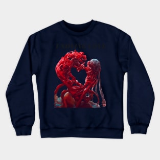 Undying Love Crewneck Sweatshirt